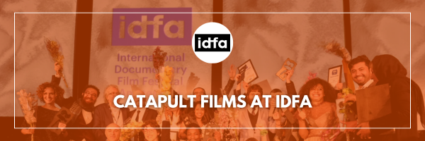 Catapult Films at IDFA